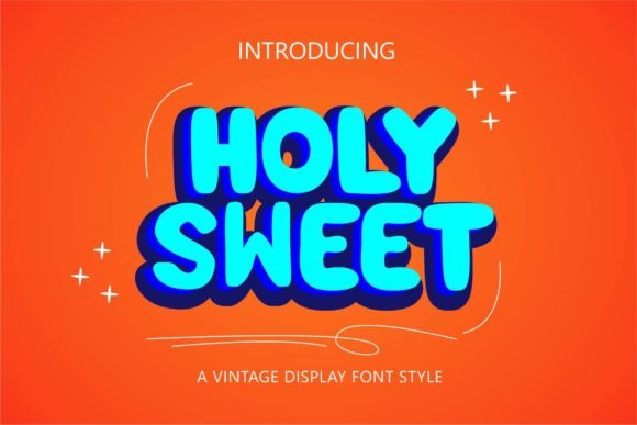 Holysweet Font Review: A Display Typeface for Campaigns