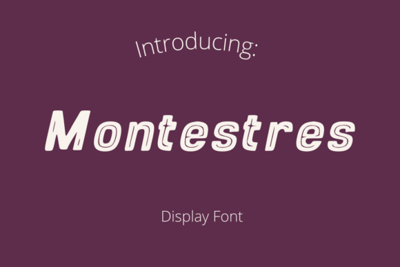 Montestres Font: Adding Dynamic Energy to Editorial Layouts